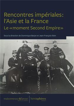Rencontres impériales: l’Asie et la France