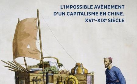Cycle de débats du CECMC : Commerce, argent, pouvoir. L’impossible avènement d’un capitalisme en Chine, XVIe-XIXe siècle